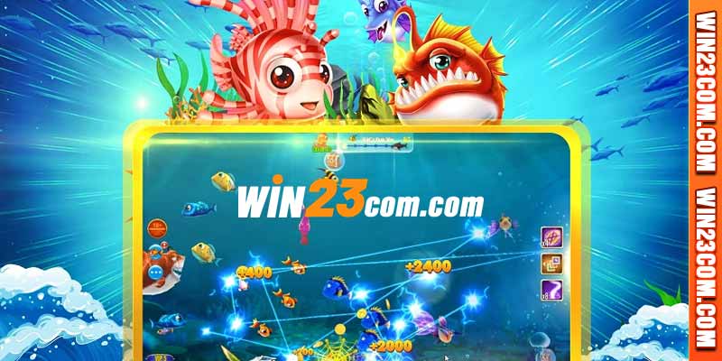 Giới thiệu sảnh bắn cá Win23 trực tuyến